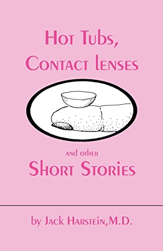 Imagen de archivo de Hot Tubs, Contact Lenses and Other Short Stories a la venta por Chiron Media