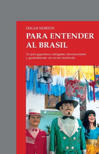 Para Entender Al Brasil (Spanish Edition) (9781412094900) by Norton, Edgar