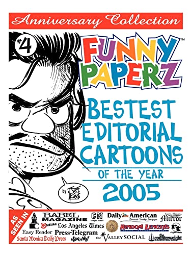 Stock image for Funny Paperz #4: Bestest Editorial Cartoons of the Year - 2005 for sale by Chiron Media