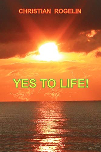 9781412099639: Yes To Life!