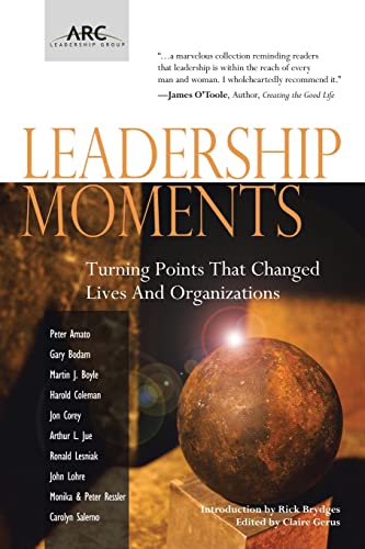 Imagen de archivo de Leadership Moments: Turning Points That Changed Lives and Organizations a la venta por SecondSale