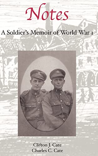 Stock image for Notes: A Soldier's Memoir of World War I for sale by Lucky's Textbooks