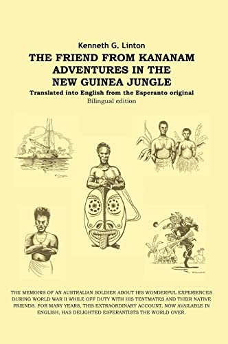 9781412201315: The Friend from Kananam: Adventures in the New Guinea Jungle