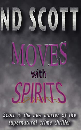 9781412201940: Moves with Spirits