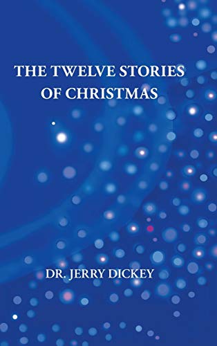 Stock image for The Twelve Stories of Christmas for sale by BooksRun