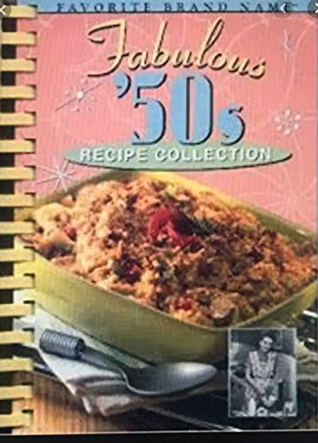 Stock image for Fabulous '50s Recipe Collection (Favorite Brand Name Recipes) for sale by SecondSale