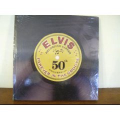 Beispielbild fr Elvis, Forever in the Groove: Recording Career 50th Anniversary zum Verkauf von Wonder Book