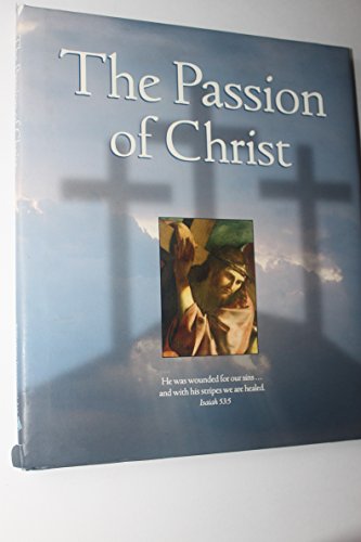Beispielbild fr The Passion of Christ zum Verkauf von Better World Books