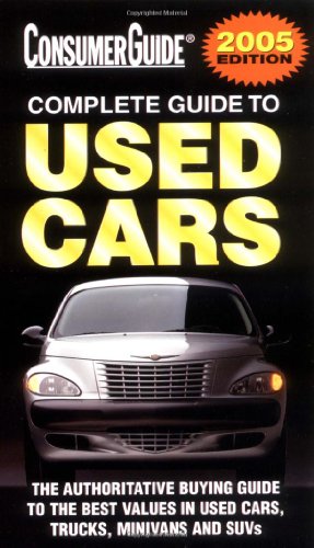 Consumer Guide Complete Guide to Used Cars 2005 (9781412711111) by Consumer Guide