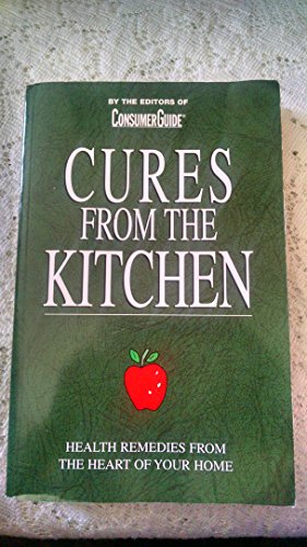 Beispielbild fr Cures From The Kitchen (Health Remedies from the Heart of Your Home) (Health Remedies from the Heart of Your Home) zum Verkauf von Jenson Books Inc