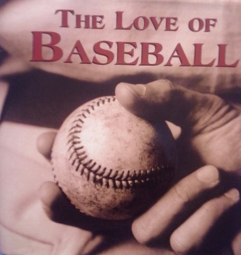 Beispielbild fr The Love of Baseball zum Verkauf von HPB-Ruby