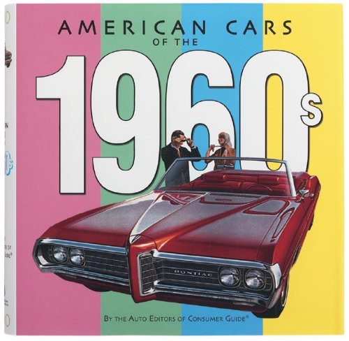 Beispielbild fr American Cars of the 1960s by Auto Editors of Consumer Guide (2005-05-04) zum Verkauf von Goodwill Books