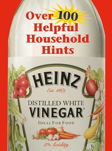 Imagen de archivo de Heinz Vinegar: Over 100 Helpful Household Hints a la venta por BookHolders