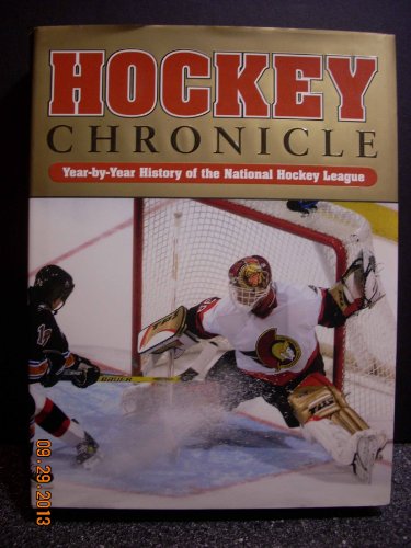 Imagen de archivo de Hockey Chronicle Year-by-year History of the National Hockey League a la venta por SecondSale