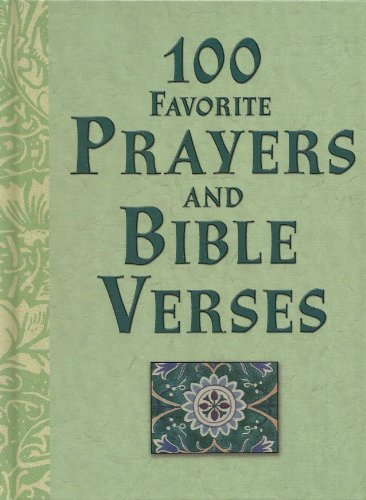 Beispielbild fr 100 Favorite Prayers and Bible Verses zum Verkauf von SecondSale