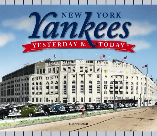 Stock image for Yesterday and Today: New York Yankees for sale by SecondSale