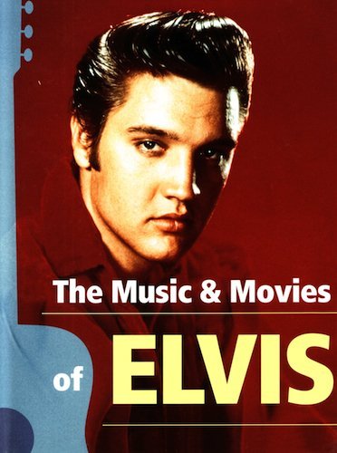 Stock image for The Music and Movies of Elvis for sale by ThriftBooks-Atlanta