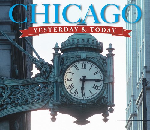 Beispielbild fr Yesterday and Today: Chicago (Yesterday & Today) zum Verkauf von HPB-Emerald