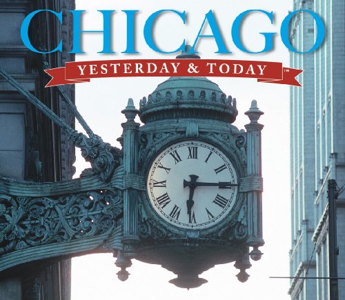 Stock image for Yesterday and Today: Chicago (Yesterday & Today) for sale by HPB Inc.