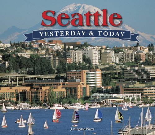 Beispielbild fr Yesterday and Today: Seattle (Yesterday & Today) zum Verkauf von Half Price Books Inc.
