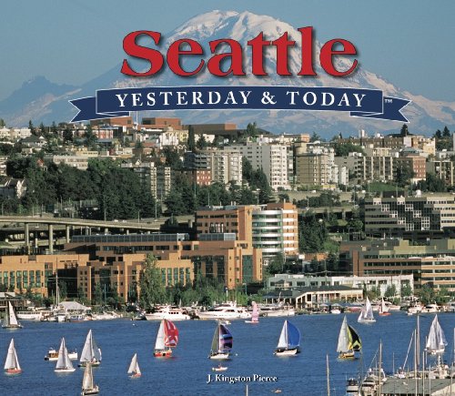 Stock image for Seattle Yesterday and Today for sale by ThriftBooks-Dallas