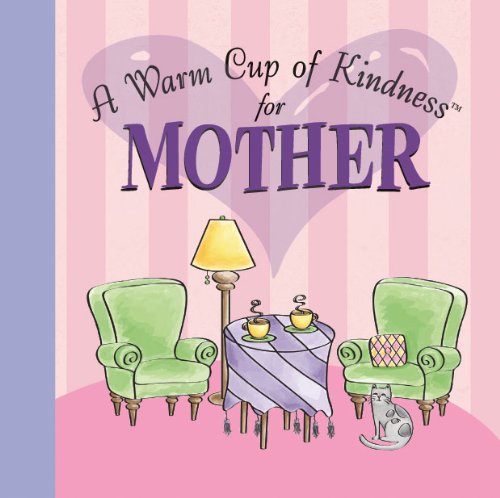 Beispielbild fr A Warm Cup of Kindness for MOTHER zum Verkauf von Dunaway Books