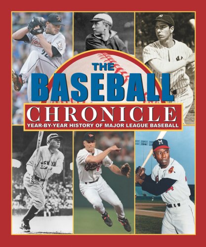 The Baseball Chronicle: Year-By-Year History of Major League Baseball (9781412715904) by Publications International Ltd.; Nemec, David