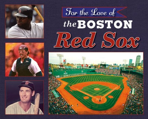 Stock image for For the Love of the Boston Red Sox for sale by ThriftBooks-Atlanta