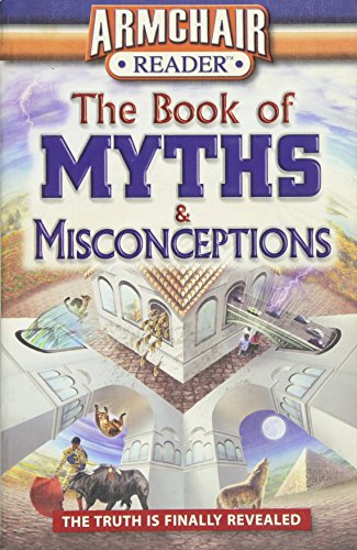 Imagen de archivo de Armchair Reader: The Book of Myths & Misconceptions a la venta por Wonder Book