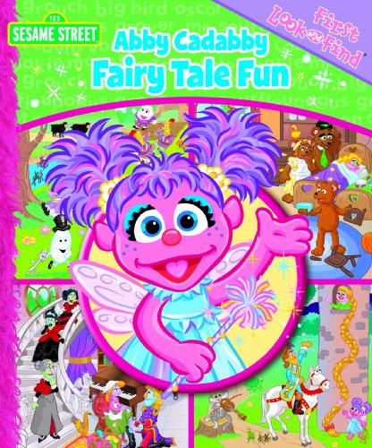 First Look and Find: Abby Cadabby Fairy Tale Fun (9781412717205) by Editors Of Publications International; Ltd.