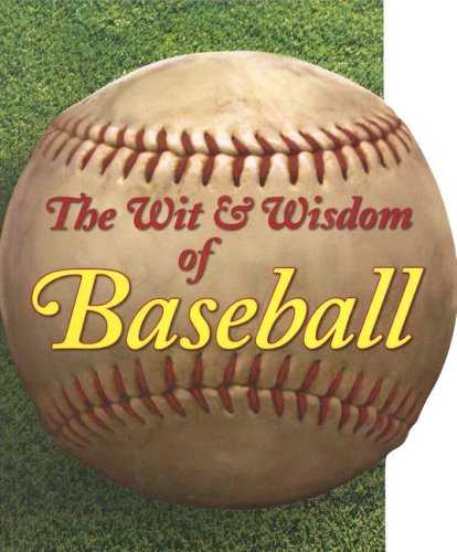 Stock image for The Wit & Wisdom of Baseball for sale by Dunaway Books