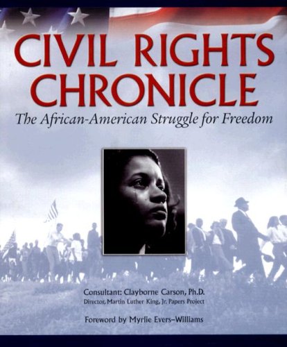 Civil Rights Chronicle: The African-American Struggle for Freedom (9781412719896) by Publications International Ltd.; Bauerlein, Mark