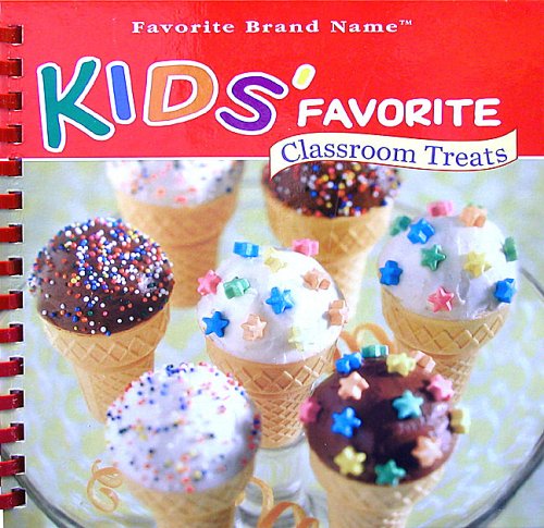 9781412720168: Title: Favorite Brand Name Kids Favorite Classroom Treats