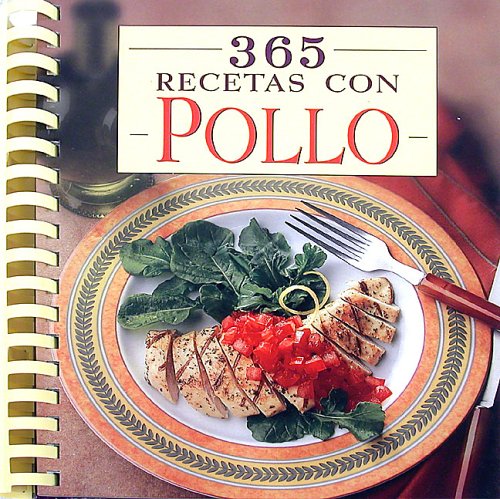 9781412720533: 365 Recetas con Pollo (Spanish Edition)