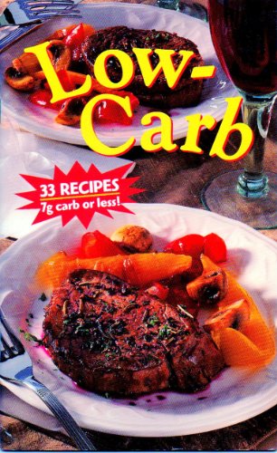 Stock image for Low- Carb-33 Recipes 7 g carb or less for sale by Wonder Book