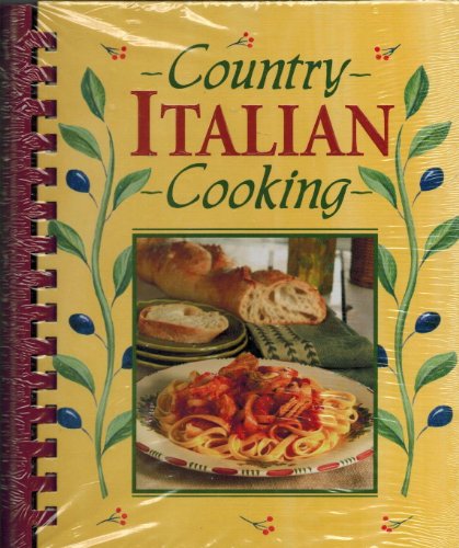 Beispielbild fr Country Italian Cooking zum Verkauf von Wonder Book