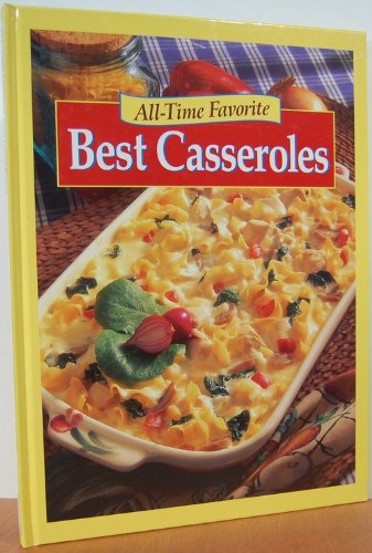 Beispielbild fr All Time Favorite Casseroles zum Verkauf von Better World Books