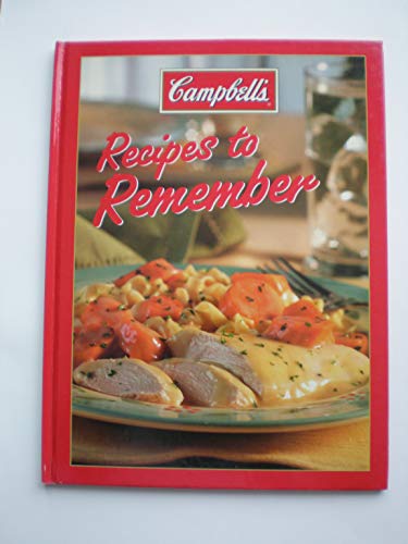 Beispielbild fr Campbell's Recipes To Remember zum Verkauf von Better World Books