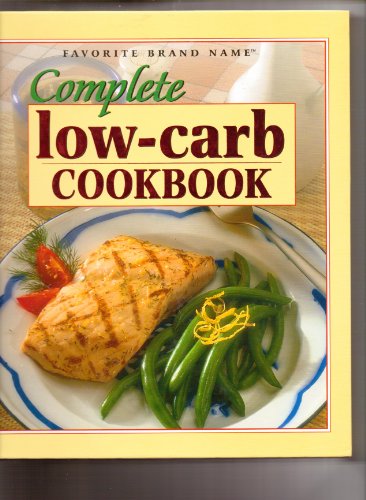 Beispielbild fr Complete Low-Carb Cookbook zum Verkauf von Better World Books