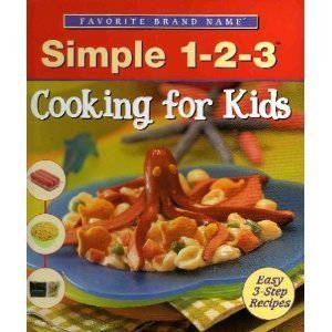 Imagen de archivo de Cooking for Kids : Simple As 1-2-3 a la venta por Better World Books