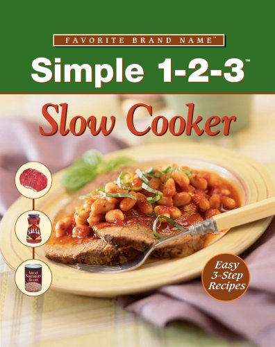 Imagen de archivo de Simple As 1 2 3 Slow Cooker (Favorite Brand Name Recipes) a la venta por SecondSale