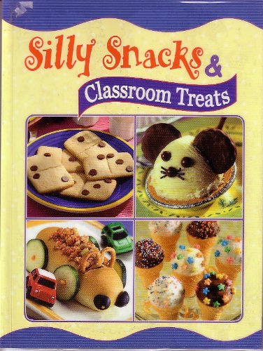 Beispielbild fr Silly Snacks & Classroom Treats zum Verkauf von Better World Books