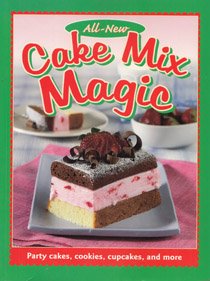 9781412722162: All-New Cake Mix Magic [Paperback] by Publications International