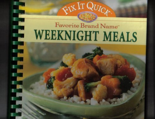 Favorite Brand Names: Fix It Quick Weeknight Meals