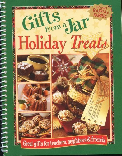 Imagen de archivo de Gifts from a Jar: Holiday Treats by various (2005) Spiral-bound a la venta por SecondSale