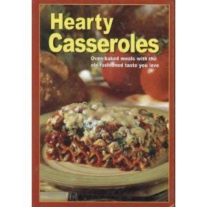 Beispielbild fr Hearty Casseroles (Cookbook) zum Verkauf von Wonder Book