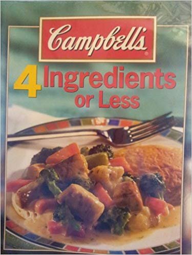 Beispielbild fr Campbell's 4 Ingredients or Less zum Verkauf von SecondSale