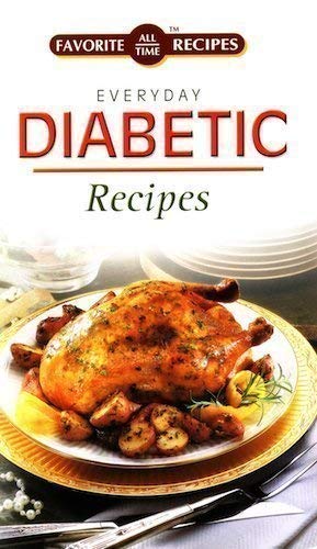 Beispielbild fr Favorite All Time Recipes - Everyday Diabetic Recipes zum Verkauf von Wonder Book
