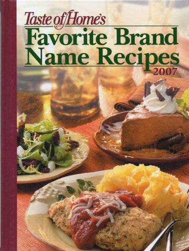 9781412725392: Taste of Home's Favorite Brand Name Recipes 2007