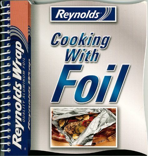 9781412726924: Reynolds Cooking with Foil Cookbook